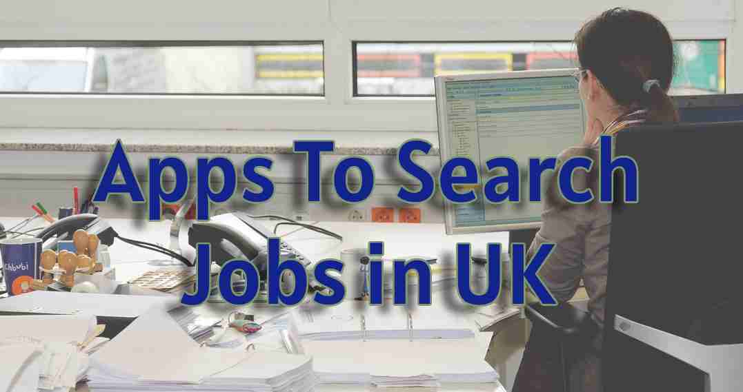 apps to search jobs in UK